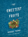 Cover image for The Sweetest Fruits
